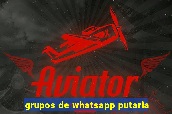 grupos de whatsapp putaria